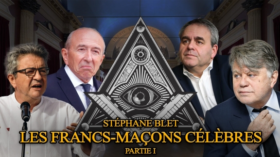 Stéphane Blet : Les francs-maçons célèbres