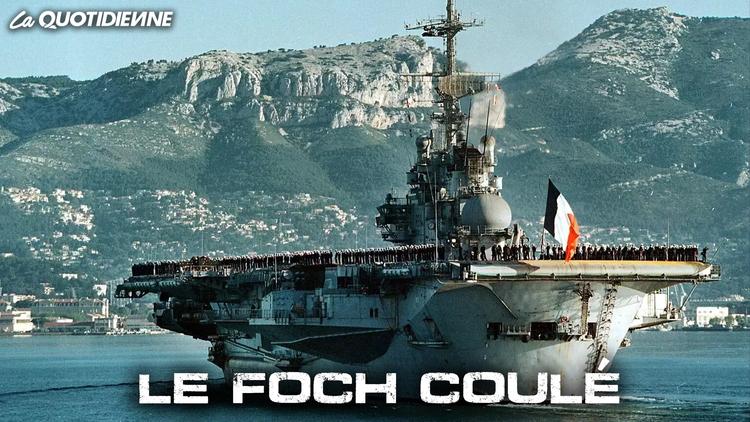 Épisode 644 : Le Foch coulé