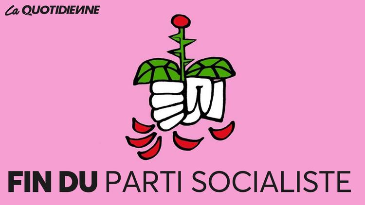 Épisode 457 : Fin du parti socialiste
