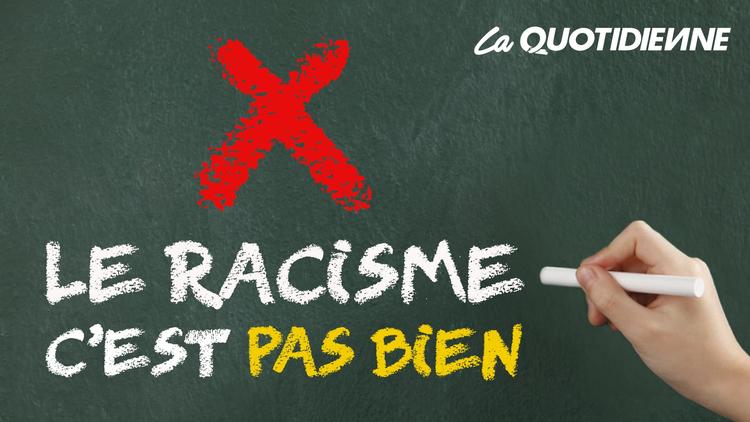 Épisode 15 : Le racisme c'est pas bien