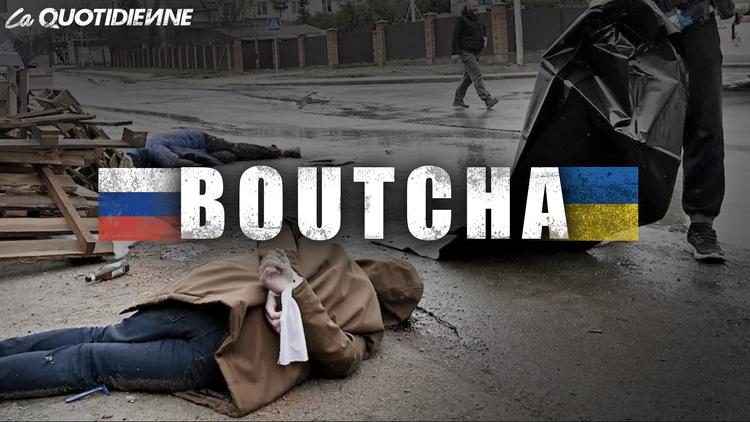 Épisode 440 : Boutcha