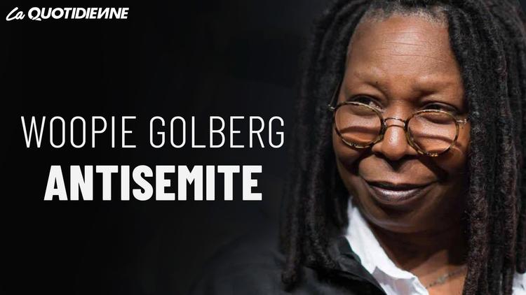 Épisode 401 : Whoopi Goldberg antisémite