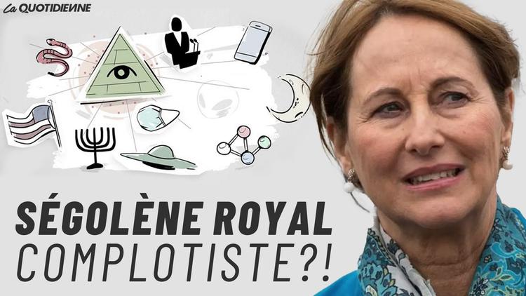 Épisode 549 : Ségolène Royal complotiste ?!