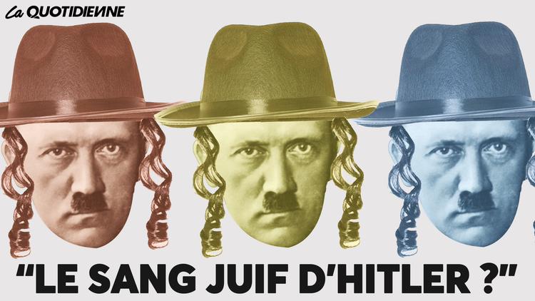 Épisode 462 : Le sang juif d’Hitler