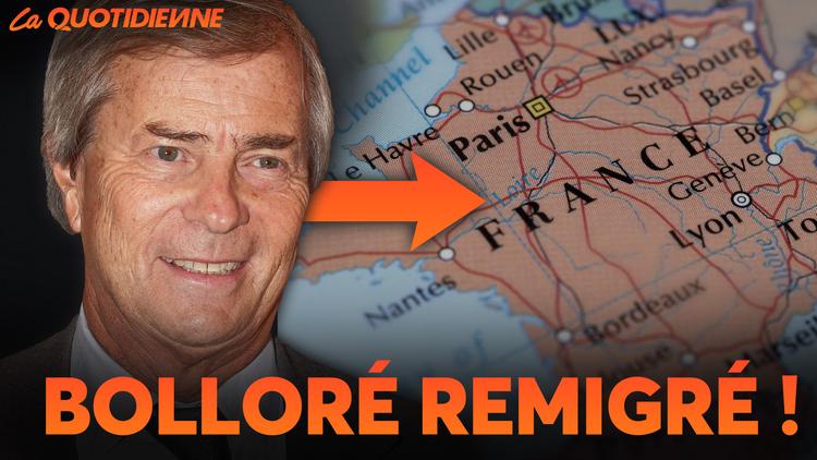 Épisode 438 : Bolloré remigré !