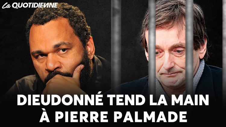 Épisode 656 : Dieudonné tend la main à Pierre Palmade