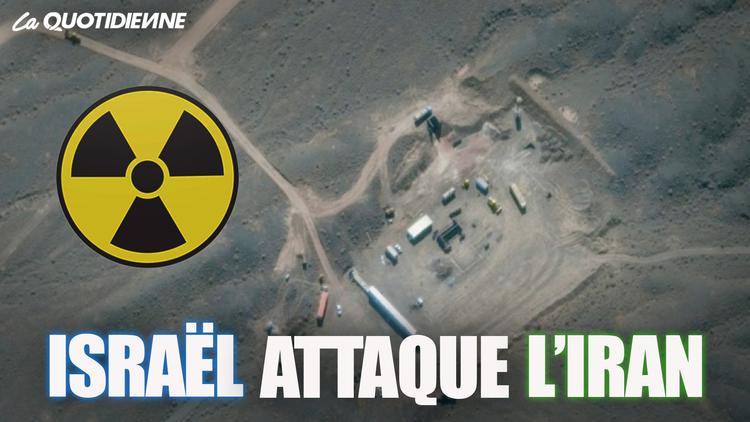 Épisode 220 : Israël attaque L'Iran