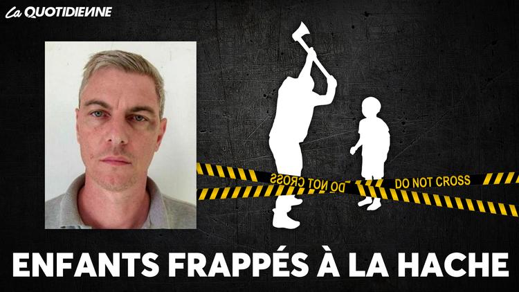 Épisode 630 : Enfants frappés à la hache